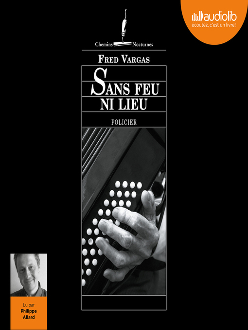 Title details for Sans feu ni lieu by Fred Vargas - Available